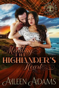 Mending the Highlander's Heart (Highland Destinies, #5) (eBook, ePUB) - Adams, Aileen