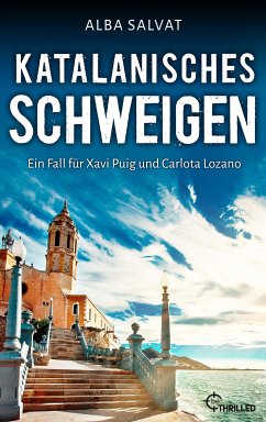 Katalanisches Schweigen / Xavi Puig & Carlota Lozano Bd.1 (eBook, ePUB) - Salvat, Alba