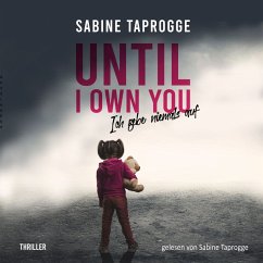 Until I own you (MP3-Download) - Taprogge, Sabine