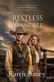 The Restless Wrangler (Colter Sons, #5) (eBook, ePUB)