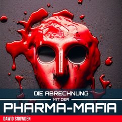 Cover Die Abrechnung mit der Pharma Mafia (MP3-Download)