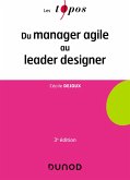 Du manager agile au leader designer - 3e éd. (eBook, ePUB)