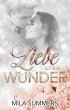 Liebe ist ein Wunder (eBook, ePUB) - Bild 1