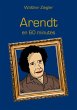 Arendt en 60 minutes (eBook, ePUB) - Bild 1