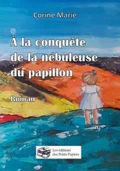 Cover A la conquête de la Nébuleuse du Papillon (eBook, ePUB)