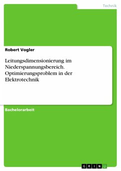 Leitungsdimensionierung im Niederspannungsbereich. Optimierungsproblem in der Elektrotechnik (eBook, PDF) - Vogler, Robert