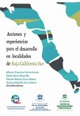 Acciones y experiencias para el desarrollo en localidades de Baja California Sur (eBook, PDF)