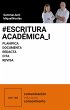 #Escritura_Académica_I_Procesos... - Bild 1