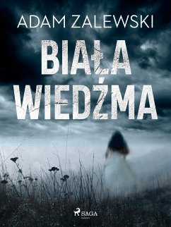 Biała wiedźma (eBook, ePUB) - Zalewski, Adam