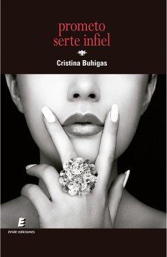 Prometo serte infiel (eBook, ePUB) - Buhigas, Cristina