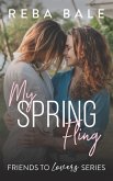 My Spring Fling (Friends to Lovers, #9) (eBook, ePUB)