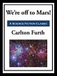 We're Off To Mars! (eBook, ePUB) - Bild 1