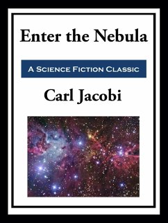 Enter the Nebula (eBook, ePUB) - Jacobi, Carl