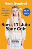 Sure, I'll Join Your Cult (eBook, ePUB)