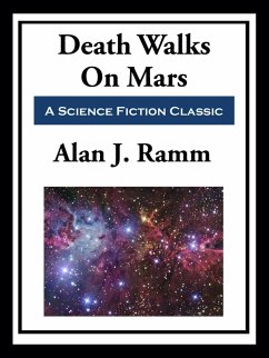 Death Walks on Mars (eBook, ePUB) - Ramm, Alan J.