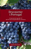 Druvsorter i Portugal - Vinprovarens guide till de 19 mest betydelsefulla sorterna (eBook, ePUB) Druvsorter i Portugal - Vinprovarens guide till de 19 mest betydelsefulla sorterna (eBook, ePUB)