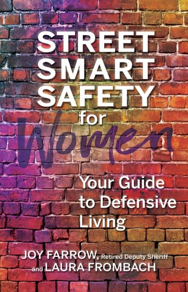 Street Smart Safety for Women (eBook, ePUB) Street Smart Safety for Women (eBook, ePUB)