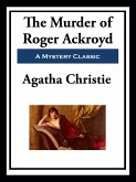 The Murder of Roger Ackroyd (eBook, ePUB) The Murder of Roger Ackroyd (eBook, ePUB)