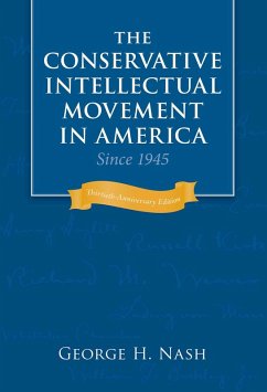 The Conservative Intellectual Movement in America Since 1945 (eBook, ePUB) - Nash, George H.