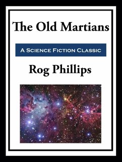 The Old Martians (eBook, ePUB) - Phillips, Rog