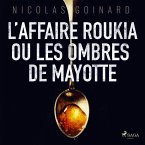 L'Affaire Roukia ou les Ombres de Mayotte (MP3-Download)