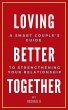 Loving Better Together: A Perfect... - Bild 1
