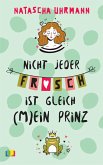 Nicht jeder Frosch ist gleich (m)ein Prinz (eBook, ePUB)