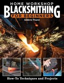 Home Workshop Blacksmithing for Beginners (eBook, ePUB)