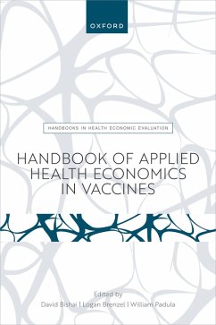 Handbook of Applied Health Economics in Vaccines (eBook, PDF)