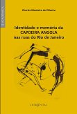 Identidade e memória da Capoeira Angola nas ruas do Rio de Janeiro (eBook, ePUB)