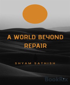 A World Beyond Repair (eBook, ePUB) - Sathish, Shyam