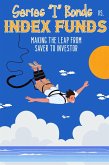 Series &quote;I&quote; Bonds vs. Index Funds: Making the Leap From Saver to Investor (Financial Freedom, #111) (eBook, ePUB)