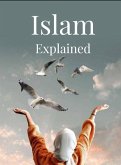 Islam Explained (eBook, ePUB) Islam Explained (eBook, ePUB)