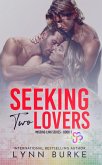 Seeking Two Lovers: A MMF Bisexual Contemporary Romance (Missing Link Bisexual Romance Series, #1) (eBook, ePUB)