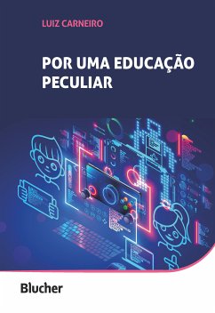 Por uma educação peculiar (eBook, ePUB) - Carneiro, Luiz