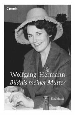 Bildnis meiner Mutter (eBook, ePUB) - Hermann, Wolfgang