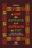A cor da cultura e a cultura da cor (eBook, ePUB)