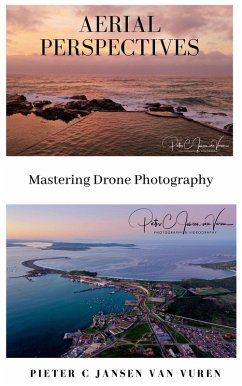Cover Aerial Perspectives - Mastering Drone Photography (eBook, ePUB)
