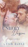Unholy Desire: A Father's Best Friend Gay Romance (Sinful Natures Forbidden Gay Romance Series, #3) (eBook, ePUB)