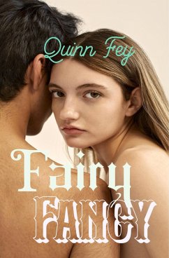 Fairy Fancy (An Erotica Paranormal Romance) (eBook, ePUB) - Fey, Quinn