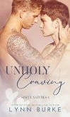 Unholy Craving: A Forbidden Gay Romance (Sinful Natures Forbidden Gay Romance Series, #1) (eBook, ePUB) Unholy Craving: A Forbidden Gay Romance (Sinful Natures Forbidden Gay Romance Series, #1) (eBook, ePUB)