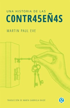 Una historia de las contraseñas (eBook, ePUB) - Eve, Martin Paul