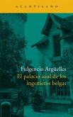 El palacio azul de los ingenieros belgas (eBook, ePUB) El palacio azul de los ingenieros belgas (eBook, ePUB)