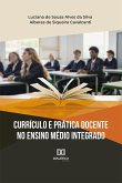 Currículo e Prática Docente no Ensino Médio Integrado (eBook, ePUB)