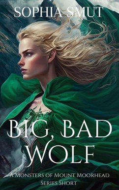 Cover Big, Bad Wolf (Monsters of Mount Moorhead, #1) (eBook, ePUB)
