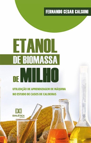 Etanol de biomassa de milho (eBook, ePUB) Etanol de biomassa de milho (eBook, ePUB)