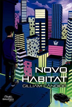 Novo habitat (eBook, ePUB) - Cândido, Gilliam