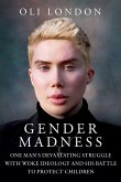 Gender Madness (eBook, ePUB)