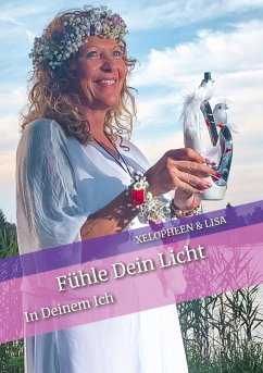 Fühle Dein Licht und das Besondere in Dir. - Xelopheen;Lisa