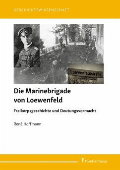 Die Marinebrigade von Loewenfeld - Hoffmann, René